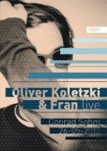 Oliver Koletzki & Fran (live) 